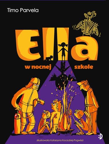 Ella: Ella Tom 5 (5) (Ella w nocnej szkole, Band 5) von Dwukropek
